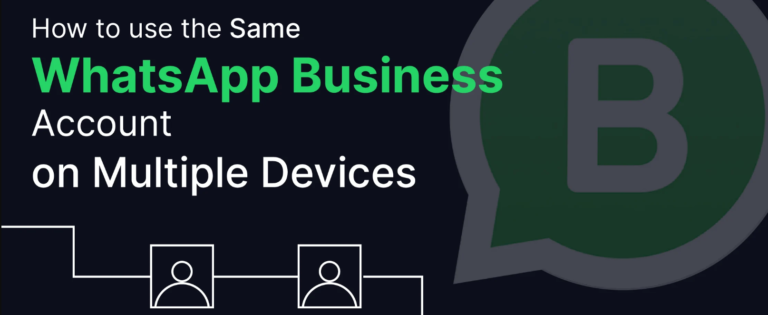 Secret hack to use WhatsApp Business on multiple devices